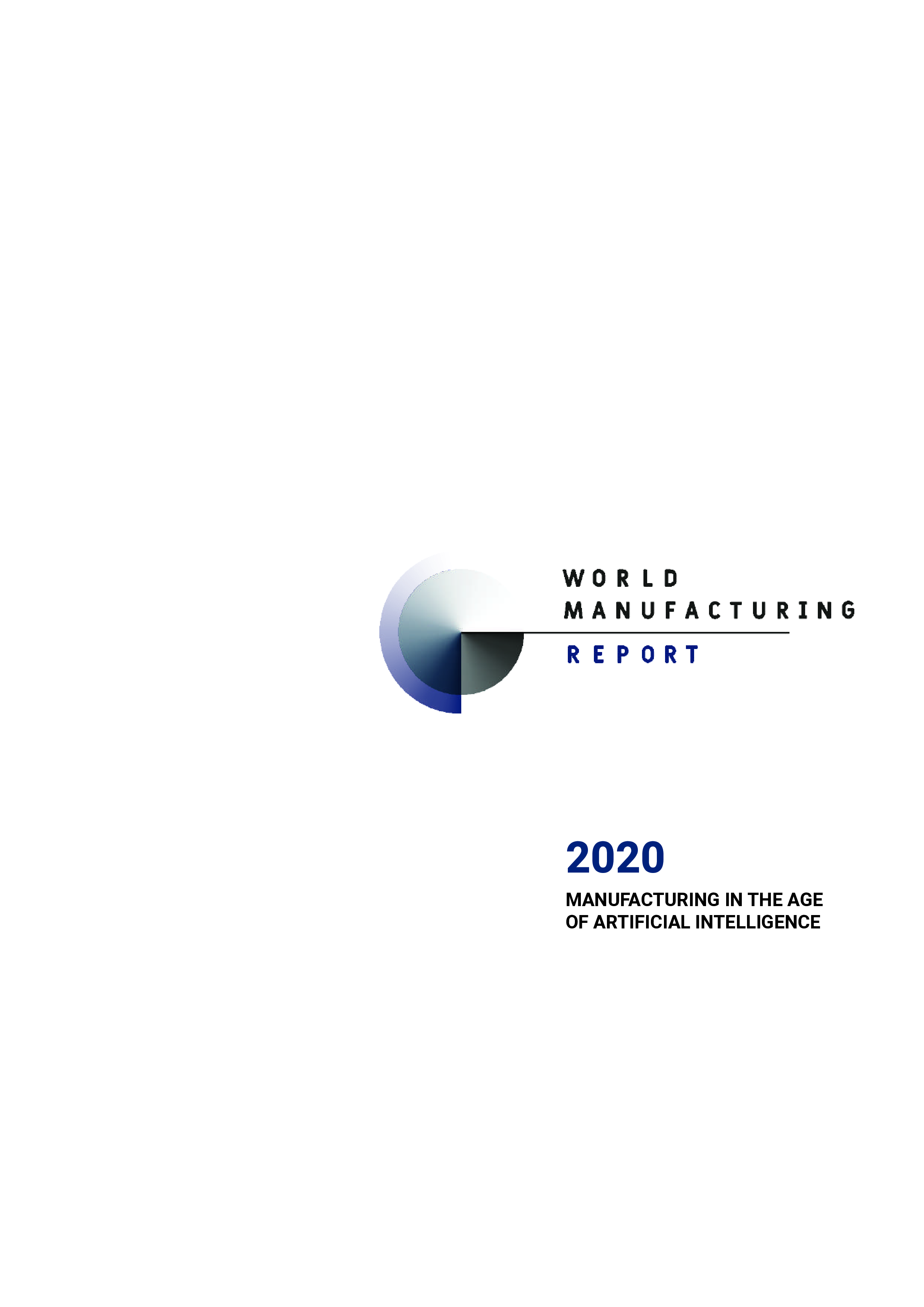 World Manufacturing:2020年世界制造业报告-人工智能时代的制造业(英文版)